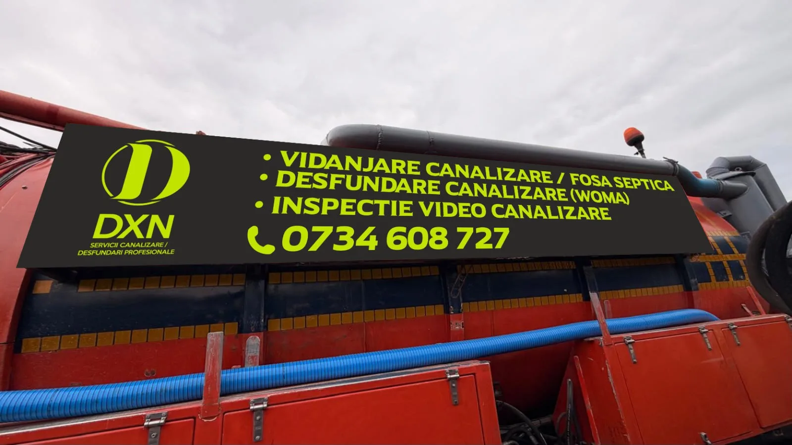 Inscripția DXN pe autospecială: vidanjare, desfundare canalizare, inspecție video